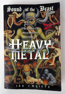 Sound Of The Beast:T he Complete Headbanging History of Heavy Metal by Ian Christie *NEW*