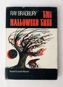 The Halloween Tree - By Ray Bradbury - 1st Edition - Illustrated By Joseph Mugnaini - Knopf Publishing - USED