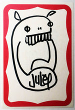 Load image into Gallery viewer, Street Art Sticker - Lot Of 3 Different Pieces - Artist:  Julep - SF Bay Area Artist - Circa 2001 - Original Art - NEW Unused / Unpeeled Sticker Back - Graffiti / Sticker Art / Street Art