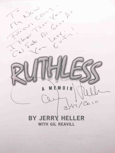 Ruthless: A Memoir by Jerry Heller (W/ Gil Reavill); Talent Agent That Put Eazy E & Nwa in the Public Eye; Signed